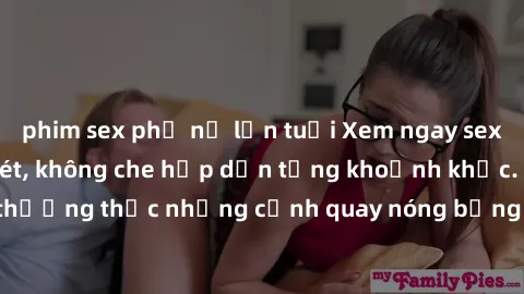 phim sex phụ nữ lớn tuổi Xem ngay sex JAV idol HD siêu nét, không che hấp dẫn từng khoảnh khắc. Cùng thưởng thức những cảnh quay nóng bỏng của người mẫu xinh đẹp này!