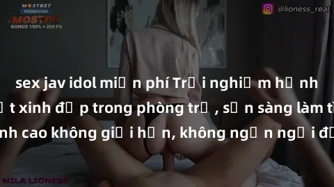 sex jav idol miễn phí Trải nghiệm hạnh phúc cùng gái Việt xinh đẹp trong phòng trọ, sẵn sàng làm tình đỉnh cao không giới hạn, không ngần ngại đưa bạn lên đỉnh hạnh phúc.