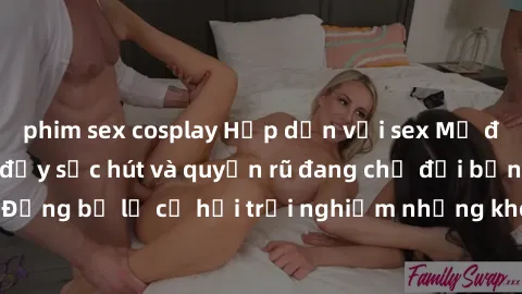 phim sex cosplay Hấp dẫn với sex Mỹ đen: Những bí mật đầy sức hút và quyến rũ đang chờ đợi bạn khám phá! Đừng bỏ lỡ cơ hội trải nghiệm những khoảnh khắc mãnh liệt và đam mê!