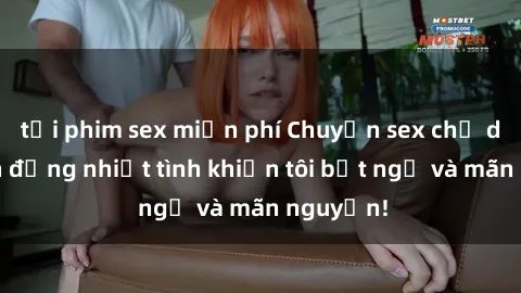 tải phim sex miễn phí Chuyện sex chị dâu: hành động nhiệt tình khiến tôi bất ngờ và mãn nguyện!